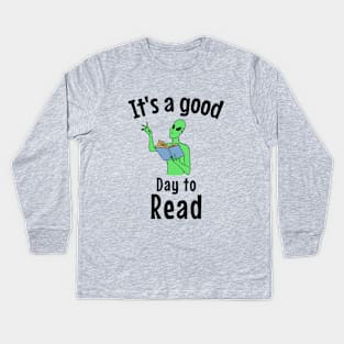 It's a good day to read Kids Long Sleeve T-Shirt